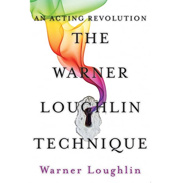 The Warner Loughlin Technique - TBell Actor's Studio | Acting Book Suggestions 